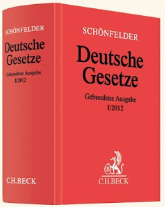 Deutsche Gesetze Gebundene Ausgabe I/2012: Rechtsstand: 23. Januar 2012 von Heinrich Schönfelder (Herausgeber) (18. April 2012) Gebundene Ausgabe