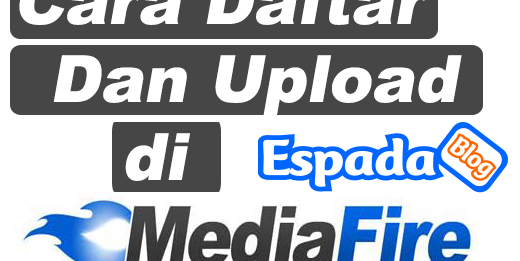 Cara Daftar dan Upload File di Mediafire Terbaru