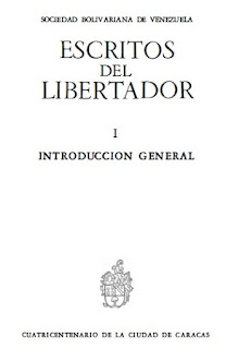 Sociedad Bolivariana - Escritos del Libertador   I - Introducción General
