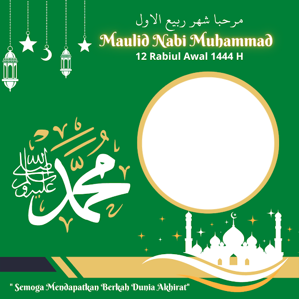 Link Twibbonize Maulid Nabi Muhammad SAW 12 Rabiul Awal 1444 H - 8 Oktober 2022 id: marhabanmaulidnabi2022