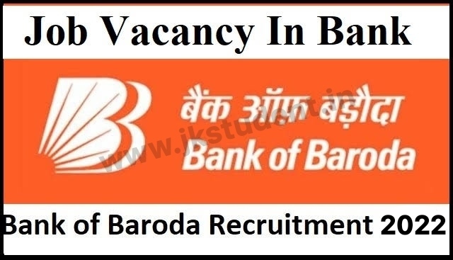 Bank Of Baroda Recruitment 2022 : Apply Online For 159 Job Posts