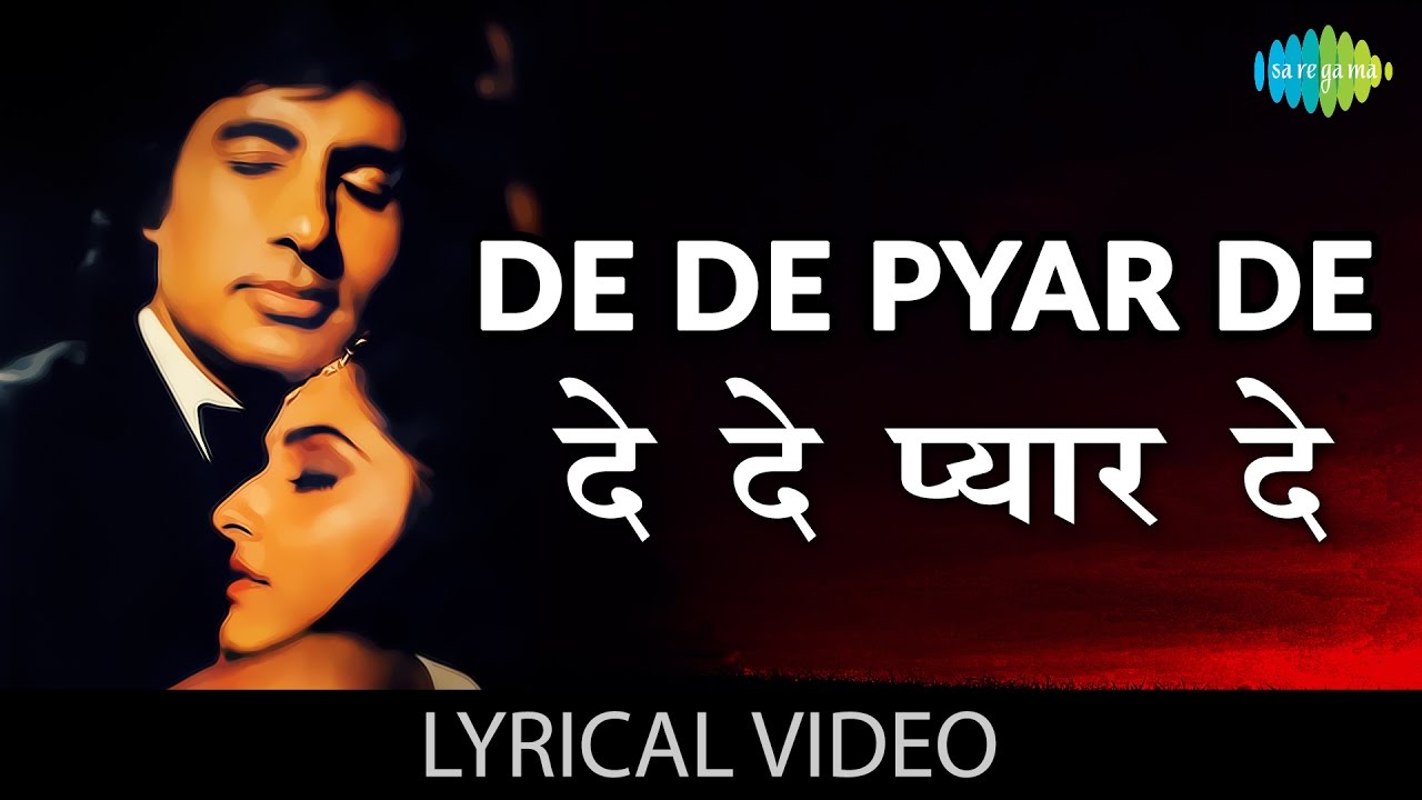 De De Pyaar De Lyrics In Hindi Sharaabi Amitabh X Jaya Old Song