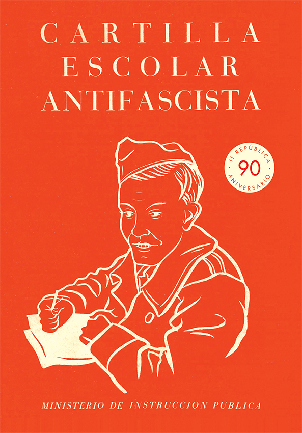 Cartilla Escolar Antifascista: Luchar en el frente contra el analfabetismo