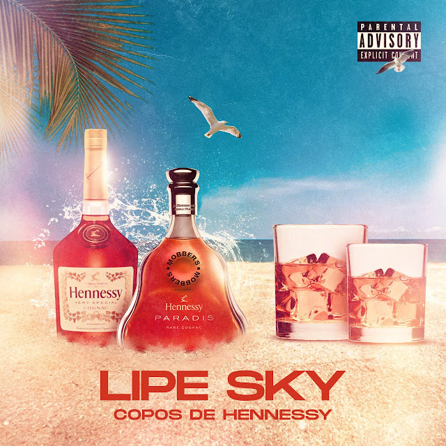 LipeSky divulga faixas "Copos de Hennessy"; Download 