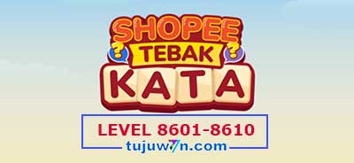 tebak-kata-shopee-level-8606-8607-8608-8609-8610-8601-8602-8603-8604-8605