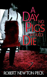 Book Cover of A Day No Pigs Would Die by Robert Newton Peck