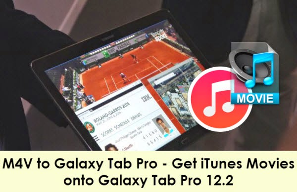 M4V to Galaxy Tab Pro