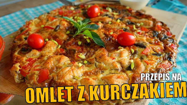 Dietetyczny Omlet z Kurczakiem