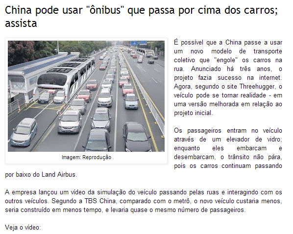 China pode usar ônibus que passa por cima dos carros, o Brasil já é pioneiro neste assunto.