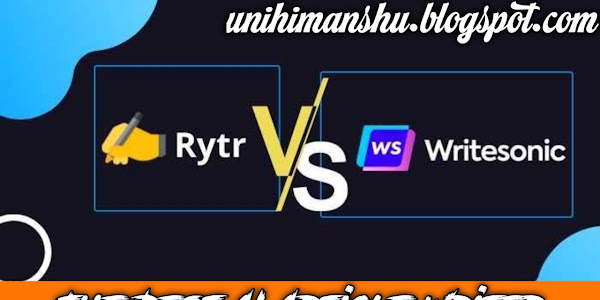The Best AI Article Writer: Writesonic V/S rytr.me