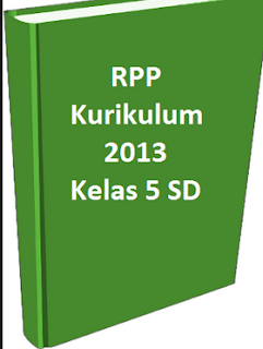 RPP Kelas 5 SD/MI Kurikulum 2013 Edisi Revisi 2017