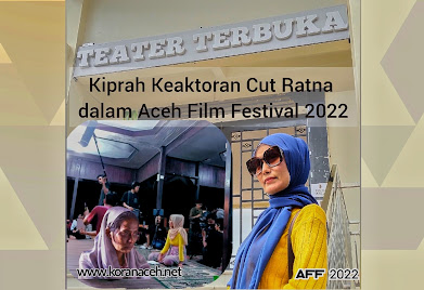 Kiprah Keaktoran Cut Ratna dalam Aceh Film Festival 2022