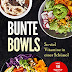 Bewertung anzeigen Bunte Bowls: So viel Vitamine in einer Schüssel, Inkl. 10 Tipps für eine schnellere Zubereitung Hörbücher durch Klein Sophia