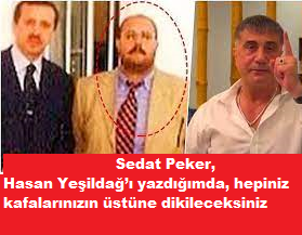 Sedat Peker’den yeni ifşa işareti: Hasan Yeşildağ’ı yazdığımda, hepiniz kafalarınızın üstüne dikileceksiniz