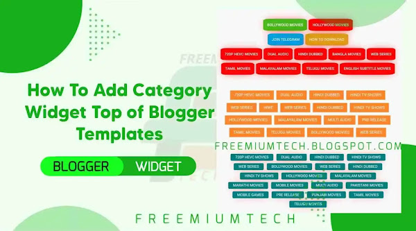 How To Create Category Widget Top of Blogger Templates