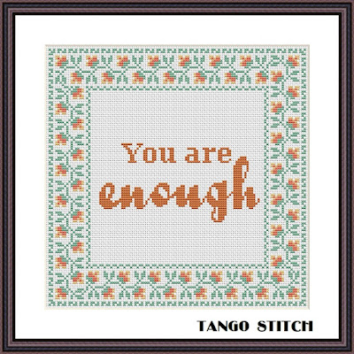 You are enough inspirational funny cross stitch pattern - Tango Stitch