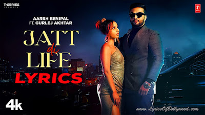 Jatt Di Life Song Lyrics | Aarsh Benipal, Gurlej Akhtar | Gur Sidhu