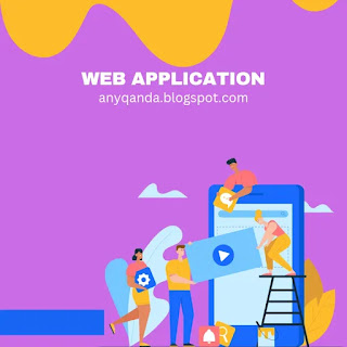 What is web application and its types anyqanda.blogspot.com