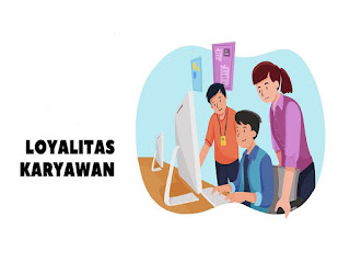 Loyalitas Karyawan