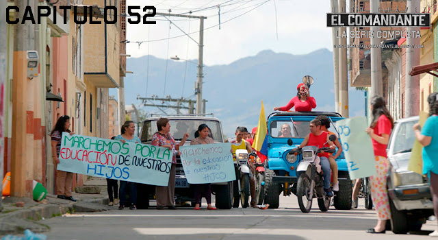 El Comandante Capítulo 52 RCN: Continúan las marchas en contra del gobierno. Ver y Descargar