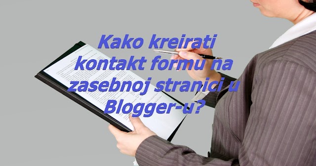 Kako kreirati kontakt formu na zasebnoj stranici u Blogger-u?