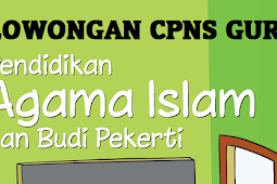 CPNS 2018 Formasi Guru Pendidikan Agama Islam (PAI) Se Indonesia