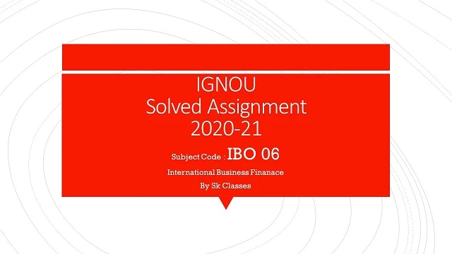 IGNOU Solved Assignments Free PDF Download 2020-21 IBO 06