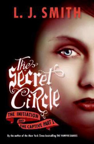 Review The Secret Circle Initiation By L J Smith
