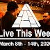 Live This Week: March 8th - 14th, 2020