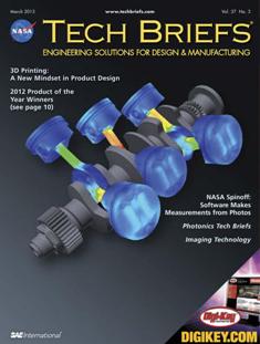 NASA Tech Briefs. Engineering solutions for design & manufacturing - March 2013 | ISSN 0145-319X | TRUE PDF | Mensile | Professionisti | Scienza | Fisica | Tecnologia | Software
NASA is a world leader in new technology development, the source of thousands of innovations spanning electronics, software, materials, manufacturing, and much more.
Here’s why you should partner with NASA Tech Briefs — NASA’s official magazine of new technology:
We publish 3x more articles per issue than any other design engineering publication and 70% is groundbreaking content from NASA. As information sources proliferate and compete for the attention of time-strapped engineers, NASA Tech Briefs’ unique, compelling content ensures your marketing message will be seen and read.