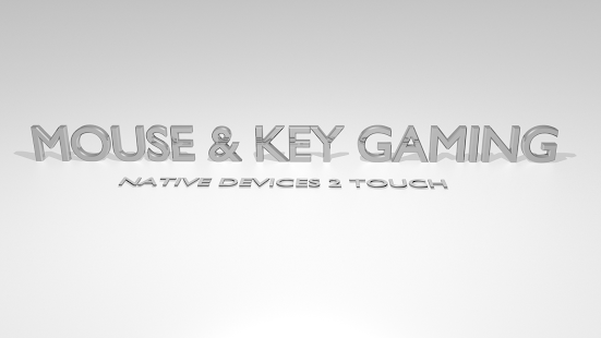 MOUSE&KEY 2TOUCH GAMING