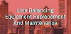 Line Balancing Equipment Replacement And Maintenance