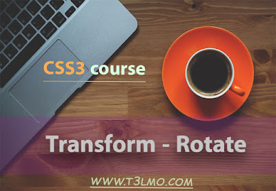 شرح 2D Transform - Rotate في لغة Css3