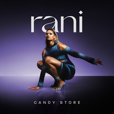 RANI Shares New Single ‘Candy Store’