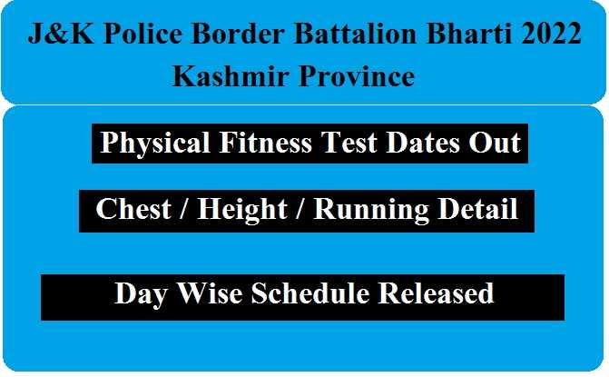 JK Police Border Battalion Physical Fitness Test Dates 2022 Out for 3847 male candidates of Kashmir Province