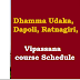 Dhamma Udaka, Dapoli, Ratnagiri, 2024 Vipassana course schedule