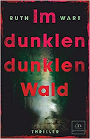  Im dunklen, dunklen Wald – Ruth Ware Thriller