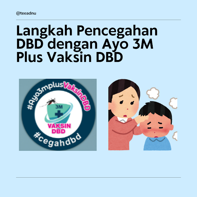 Langkah Pencegahan DBD dengan #Ayo3MPlusVaksinDBD