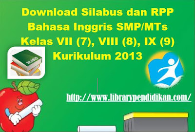  Silabus dan Rencana Pelaksanaan Pembelajaran  Boyolali - Download perangkat  -  Download Silabus dan RPP, SKL, KD, Protah, Prosem Bahasa Inggris SMP/MTs Kelas VII (7), VIII (8), IX (9) Kurikulum 2013