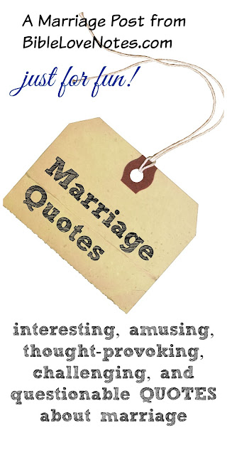 fun, weird, biblical, non-biblical, interesting quotes about marriage.