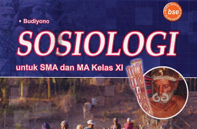 Download Buku paket SMA BSE Kelas XI Mapel Sosiologi Lengkap