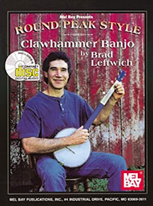 Round Peak Style Clawhammer Banjo (Mel Bay Presents)