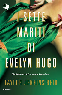 I sette mariti di Evelyn Hugo di T.J Reid edito Oscar Vault Libri Mondadori