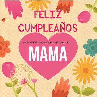 ▷Frases de cumpleaños para una madre +200 Mensajes【2019】