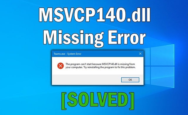 how to fix msvcp140.dll files missing error