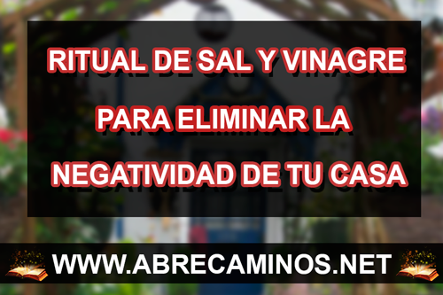 eliminar negatividad de tu casa con sal y vinagre