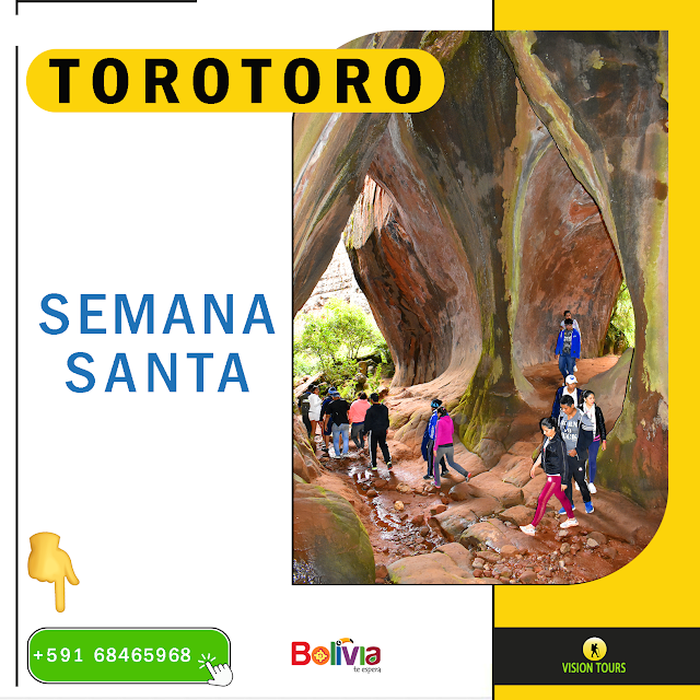 semana santa en torotoro parque nacional geoparque bolivia boltour etreva travel green trip turismo en bolivia destinos