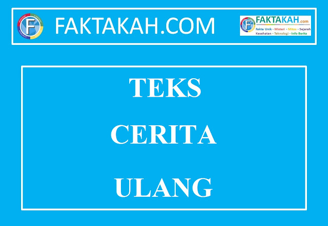 Teks-Cerita-Ulang