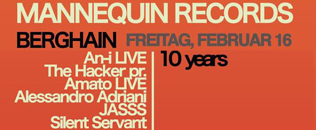 10 YEARS of MANNEQUIN RECORDS at Berghain