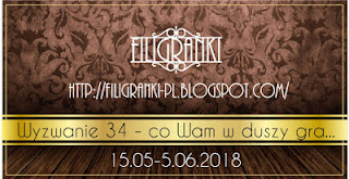 http://filigranki-pl.blogspot.com/2018/05/wyzwanie-34.html